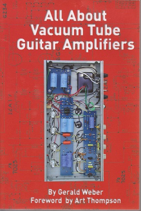 Book 4 - All About Vacuum Tube Guitar Amplifiers